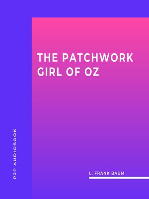 cover image of The Patchwork Girl of Oz (Unabridged)